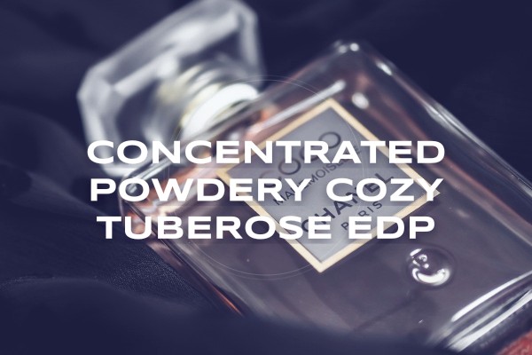 concentrated powdery cozy tuberose edp