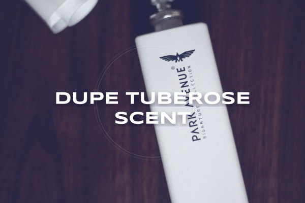 dupe tuberose scent