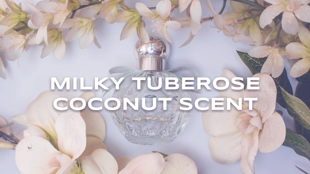 milky tuberose coconut scent