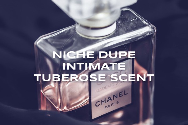 niche dupe intimate tuberose scent