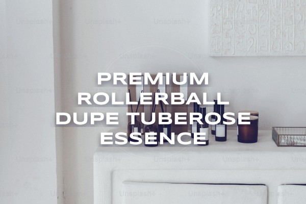 premium rollerball dupe tuberose essence